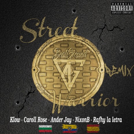 STREET WARRIOR ft. Caroll Rose, Ander Jay, Rafhy la letra & Klow BG