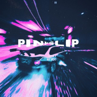 PINK SLIP lyrics | Boomplay Music