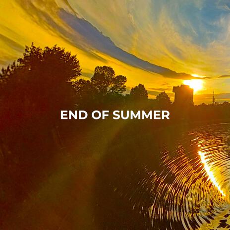 End of Summer | Boomplay Music