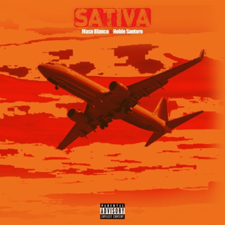 Sativa (feat. Noble Santoro) | Boomplay Music