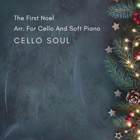 The First Noel Arr. For Cello And Soft Piano | Boomplay Music