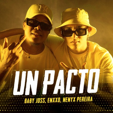 Un Pacto ft. ENXXO & Nenyx Pereira