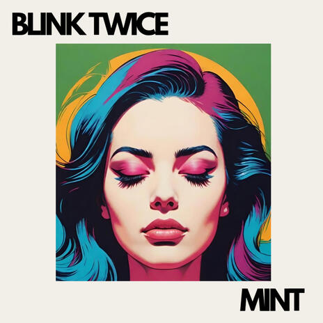 Blink Twice | Boomplay Music