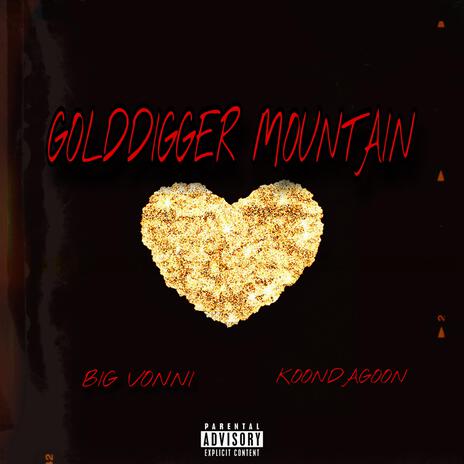 GOLDDIGGER MOUNTAIN ft. KoonDaGoon | Boomplay Music