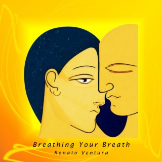 Breathing Your Breath