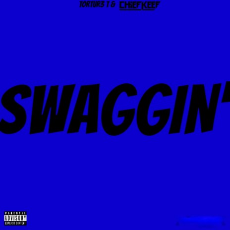Swaggin' ft. Chief Keef | Boomplay Music