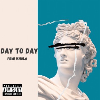 Day To Day lyrics | Boomplay Music