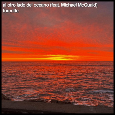 al otro lado del oceano ft. Michael McQuaid | Boomplay Music