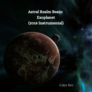 Astral Realm Beats: Outcast Series: Exoplanet (2018 Instrumental)