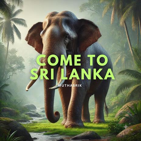 Come to Sri Lanka | Muthasrik | Audio | Sri Lankan Song