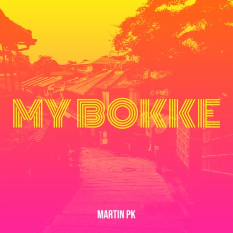 My Bokke | Boomplay Music