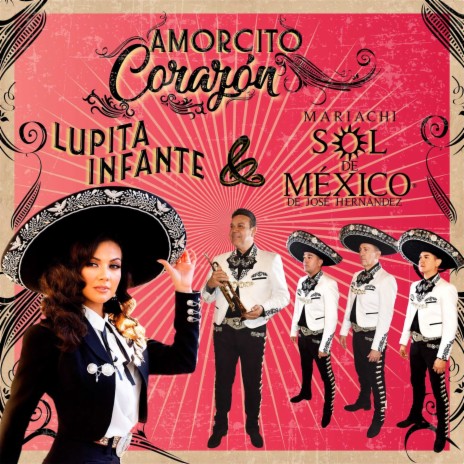 Amorcito Corazón ft. Mariachi Sol De Mexico De Jose Hernandez | Boomplay Music