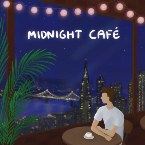 Midnight Cafe | Boomplay Music
