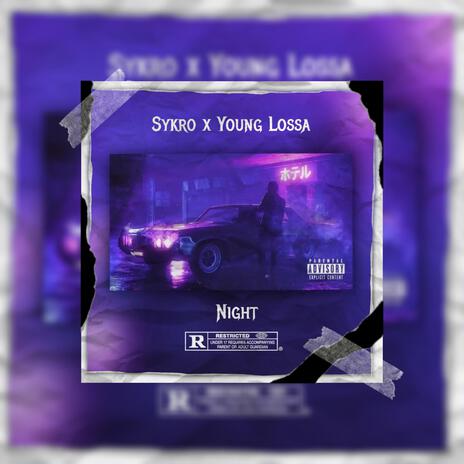 Night ft. Young Lossa | Boomplay Music