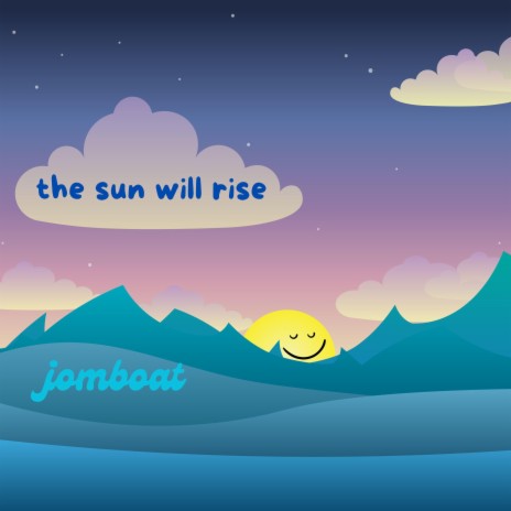 the sun will rise