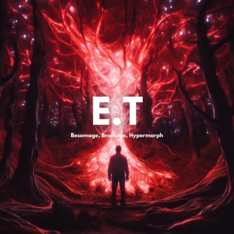 E.T (Techno Version) ft. Bromage & Hypermorph | Boomplay Music
