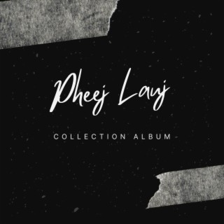 Pheej Lauj 3rd Collection album