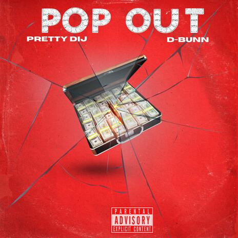 POP OUT ft. D Bunn | Boomplay Music