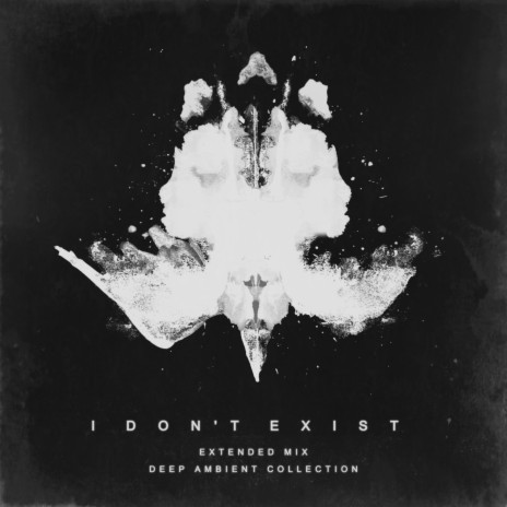 I Don't Exist (Extended Mix) | Boomplay Music
