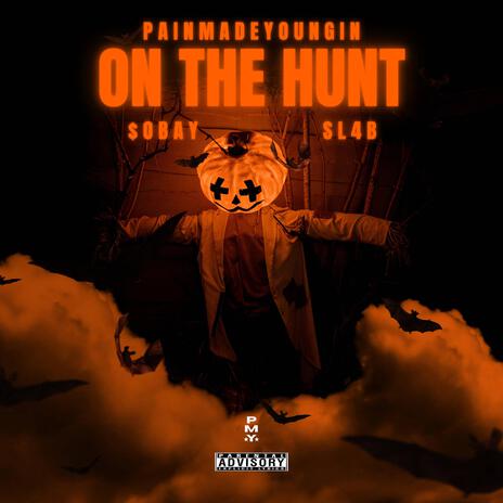 On the Hunt ft. $OBAY & SL4B | Boomplay Music