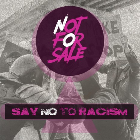 Say No To Racism | Boomplay Music