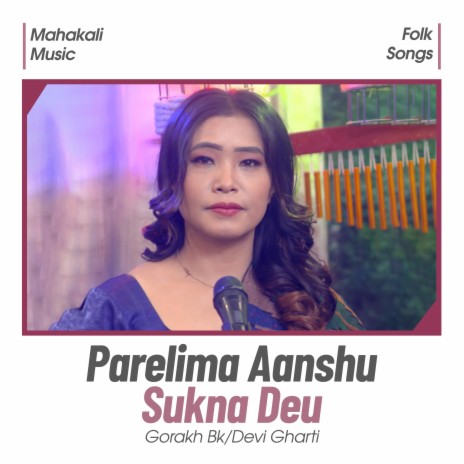 Parelima Aanshu Sukna ft. Bishnu Majhi | Boomplay Music