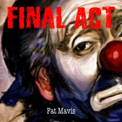 Final Act | Boomplay Music