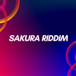 Sakura Riddim