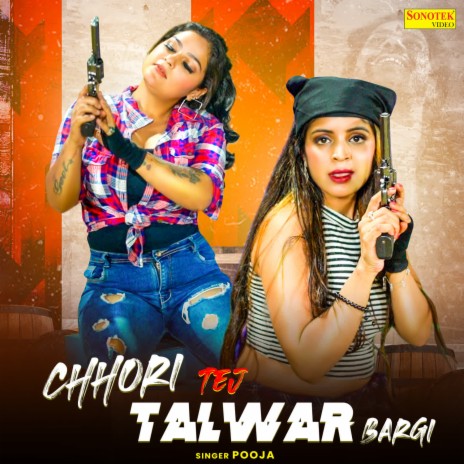 Chhori Tej Talwar Bargi | Boomplay Music