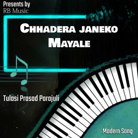 Chhodera Janeko Mayale | Boomplay Music