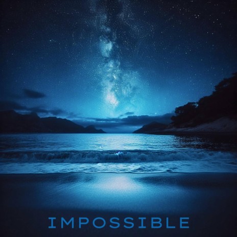 Impossible ft. Kevs Martin & MAYCA | Boomplay Music