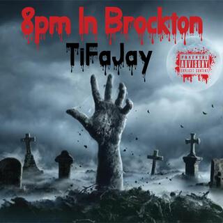 8pm in Brockton lyrics | Boomplay Music