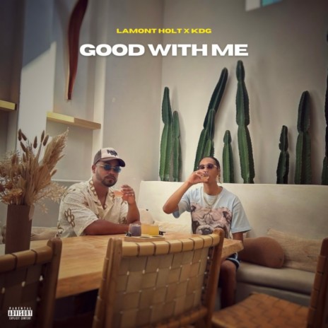 Good With Me ft. KDG | Boomplay Music