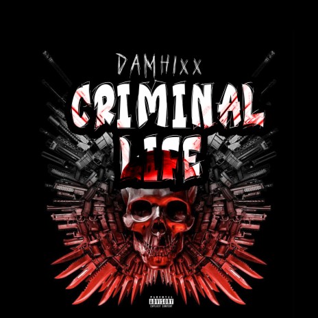 Criminal Life | Boomplay Music