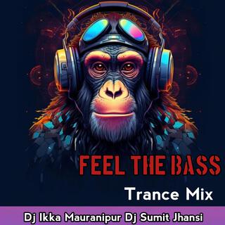 Feel The Bass