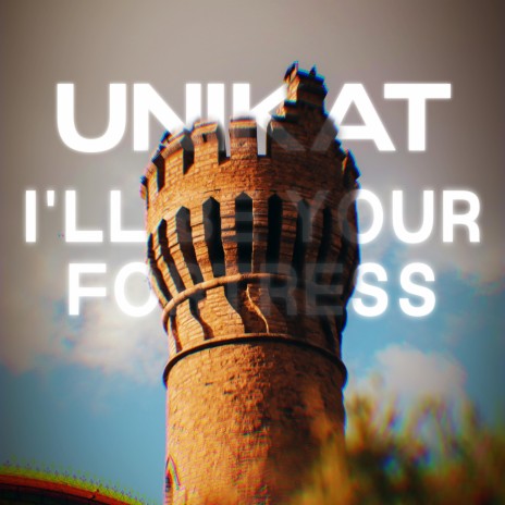 I'll Be Your Fortress | Boomplay Music