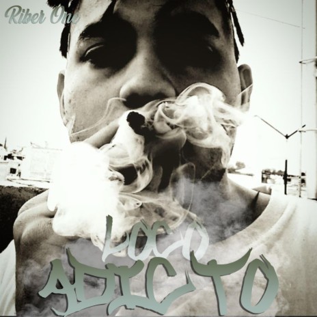 Loco Adicto | Boomplay Music