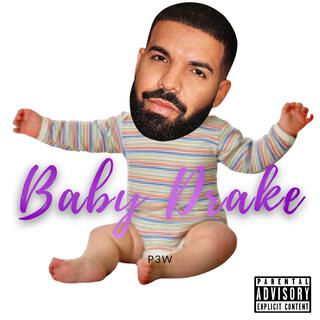 BABY DRAKE (EXPLICIT VERSION)