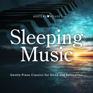 Sleeping Music (Gentle 432Hz Piano Classics for Sleep and Relaxation)