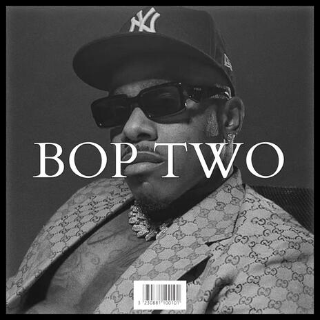 BOP TWO | Boomplay Music