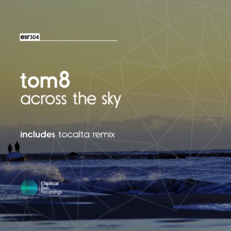 Across The Sky (Tocalta Remix) | Boomplay Music