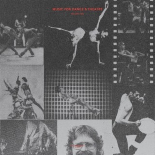 Music For Dance & Theatre, Vol. 2