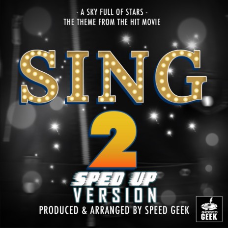 A Sky Full Of Stars (From Sing 2) (Sped-Up Version)