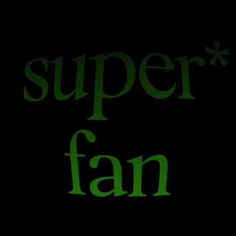 SUPERFAN | Boomplay Music