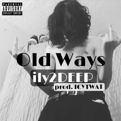 Old Ways | Boomplay Music