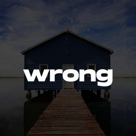 Wrong (Melodic Drill Instrumental) | Boomplay Music