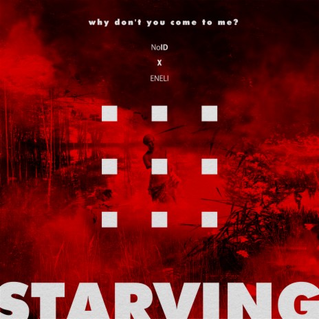 Starving (feat. Eneli) | Boomplay Music