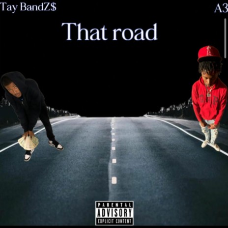 That road ft. A3 | Boomplay Music
