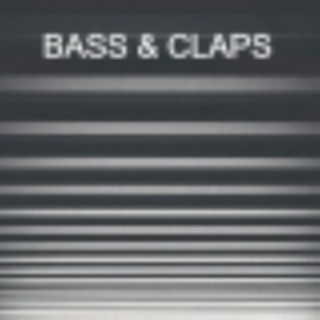 Bass & Claps
