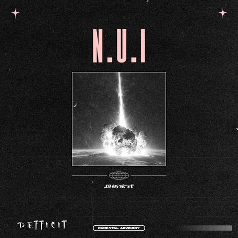 N.U.I | Boomplay Music